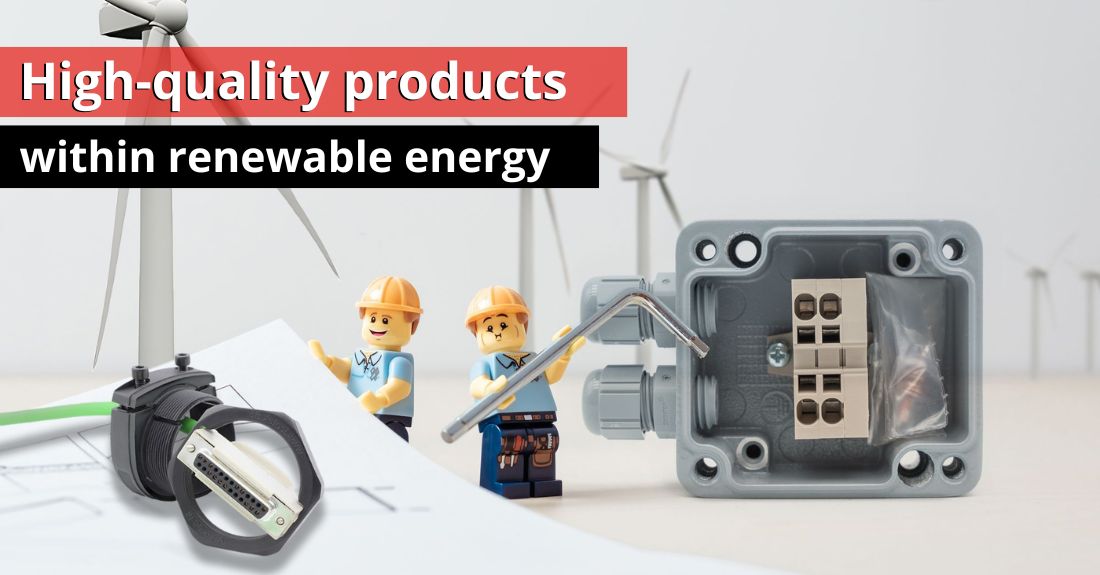 High-quality products whitin renewable energy